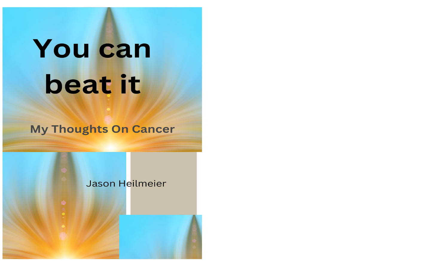 You Can Beat It - My Thoughts On Cancer [Downloadable PDF]